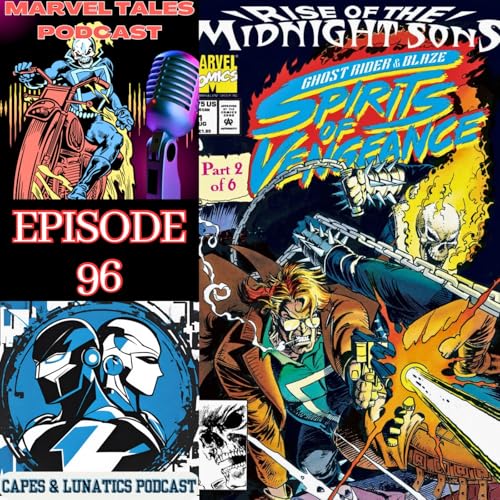 Marvel Tales Ep #96: Rise of the Midnight Sons by Unknown