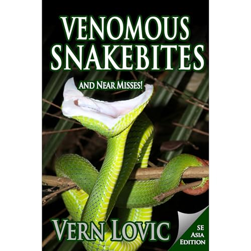 Venomous Snakebites and Near Misses