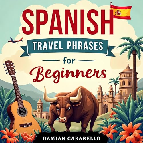 Spanish Travel Phrases for Beginners