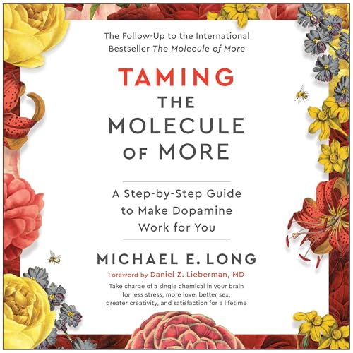 Taming the Molecule of More by Michael E. Long