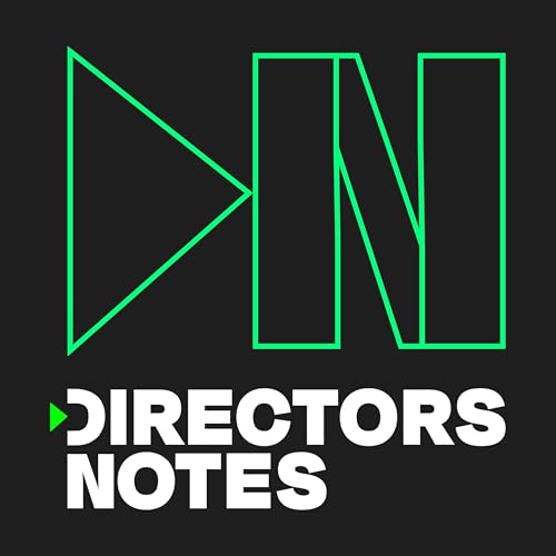 Directors Notes by WeAreDN