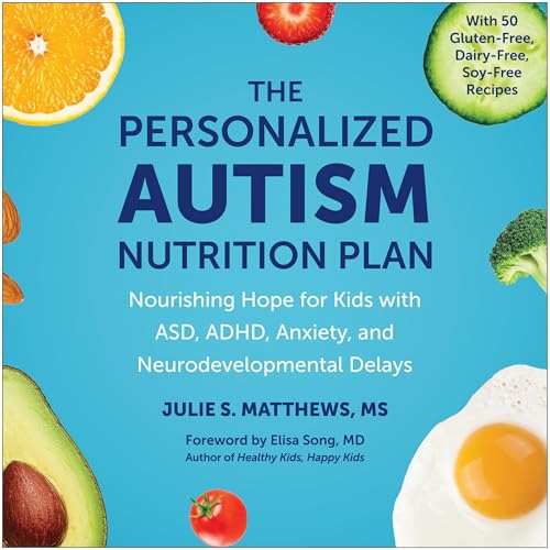 The Personalized Autism Nutrition Plan