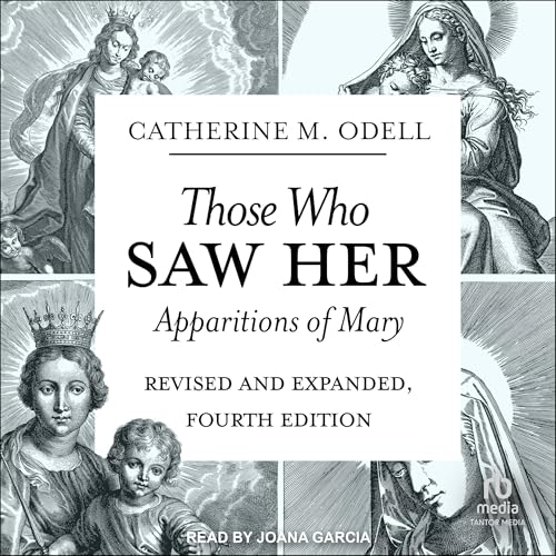Those Who Saw Her (Revised and Expanded, Fourth Edition)