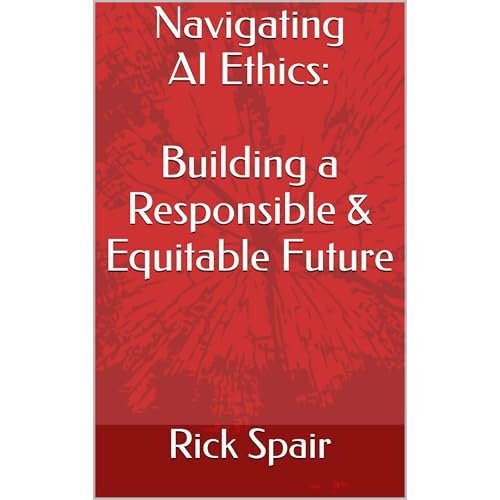 Navigating AI Ethics: Building a Responsible and Equitable Future