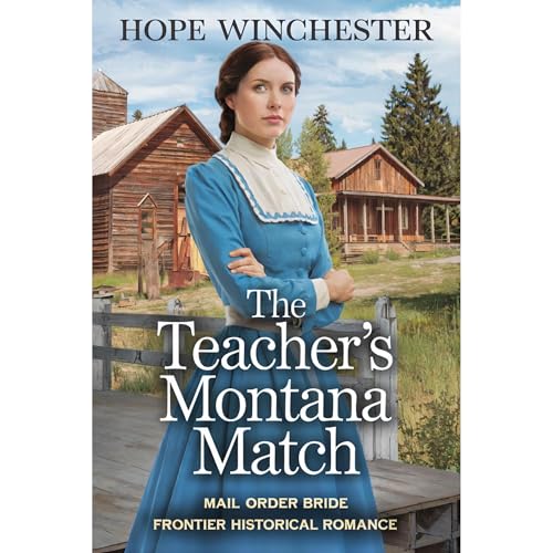 The Teacher’s Montana Match by Hope Winchester