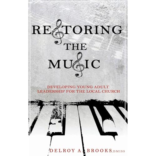 Restoring the Music by Delroy Brooks