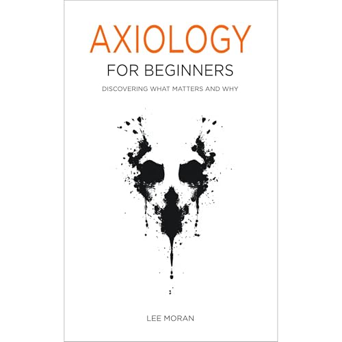 Axiology for Beginners by Lee Moran