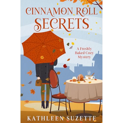 Cinnamon Roll Secrets by Kathleen Suzette