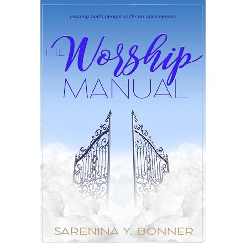 The Worship Manual by Sarenina Bonner