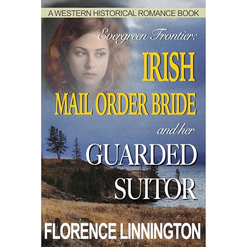 Irish Mail Order Bride And Her Guarded Suitor