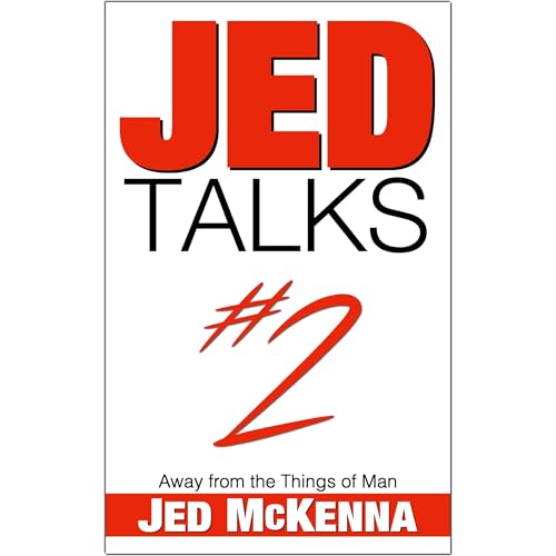 Jed Talks #2 by Jed McKenna