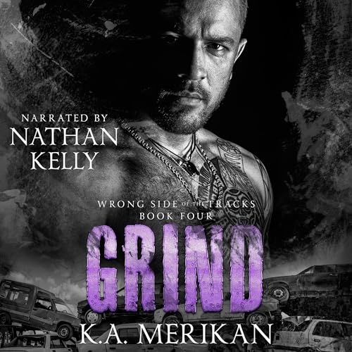 Grind by K.A. Merikan