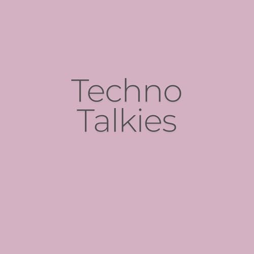 Techno Talkies by technotalkies
