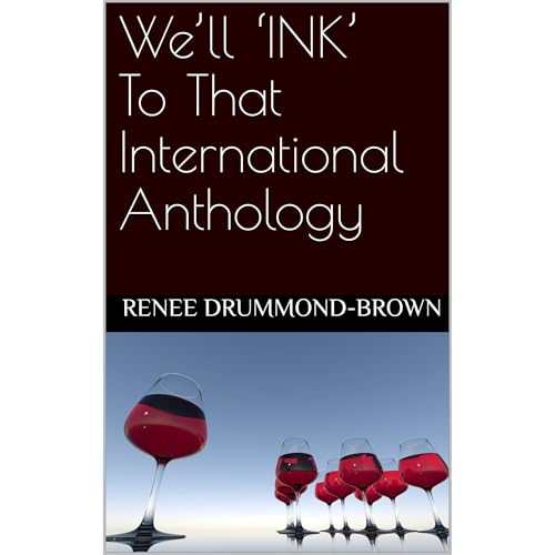We’ll ‘INK’ To That International Anthology