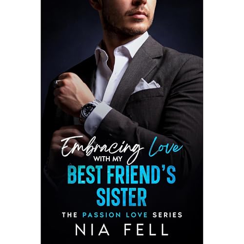 Embracing Love with My Best Friend's Sister