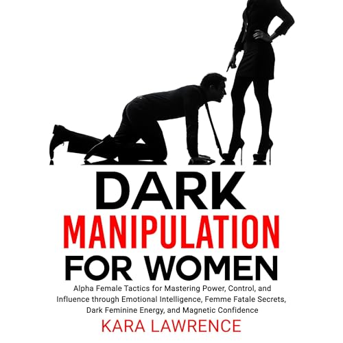 Dark Manipulation for Women
