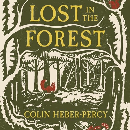 Lost in the Forest by Colin Heber-Percy