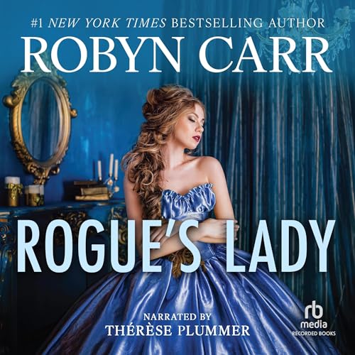 Rogue's Lady by Robyn Carr
