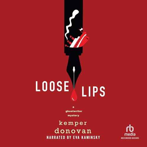 Loose Lips by Kemper Donovan