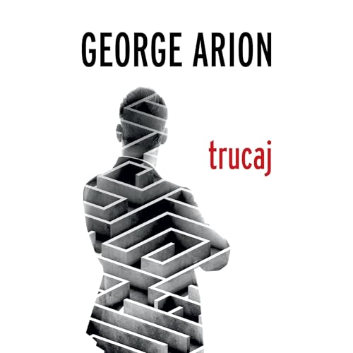 Trucaj by George Arion