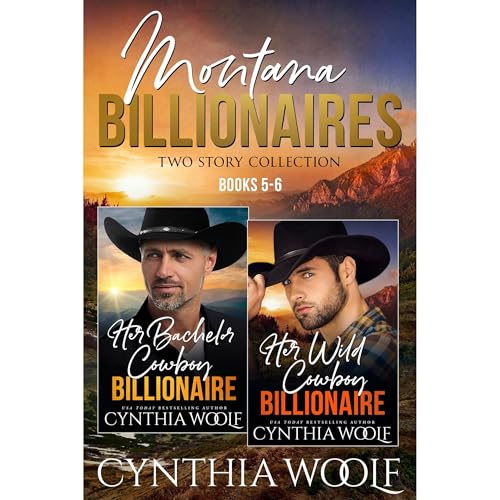 Montana Billionaires, Two Story Collection, Books 5-6 by Cynthia Woolf