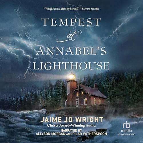Tempest at Annabel's Lighthouse by Jaime Jo Wright