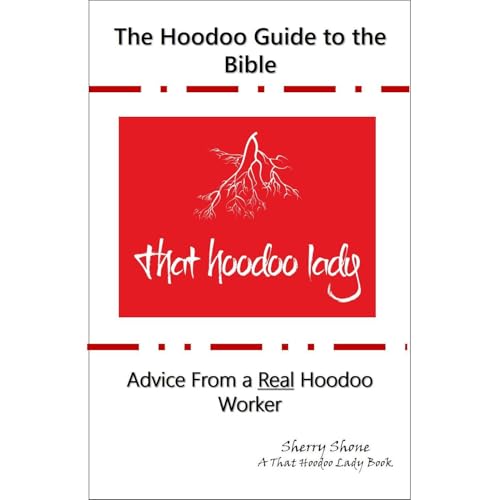 The Hoodoo Guide to the Bible