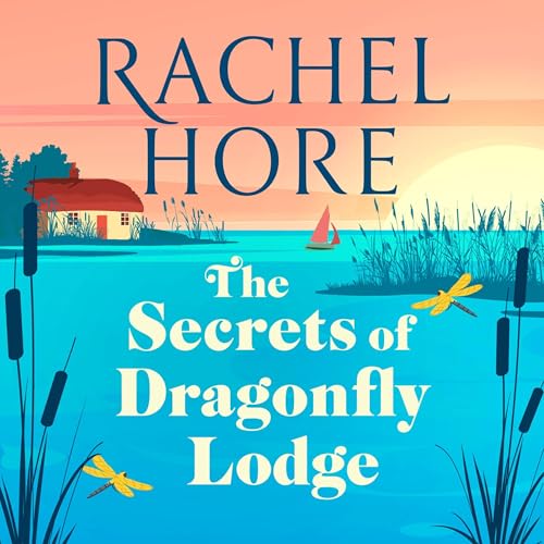 The Secrets of Dragonfly Lodge