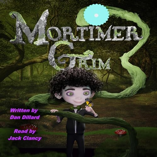Mortimer Grim by Dan Dillard