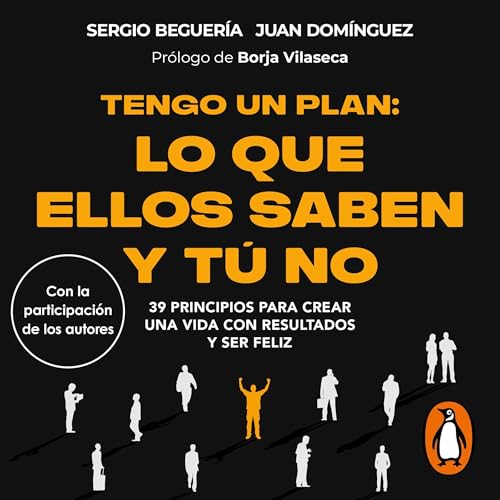 Tengo un plan: lo que ellos saben y tú no [I Have a Plan: What They Know and You Don't]