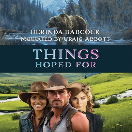 Things Hoped For by Derinda Babcock