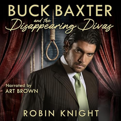 Buck Baxter and the Disappearing Divas
