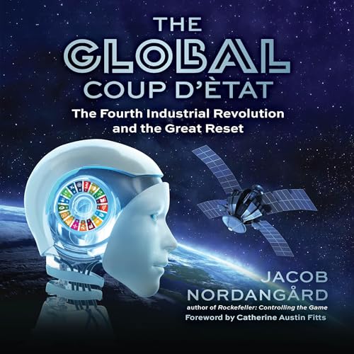 The Global Coup d’Ètat by Jacob Nordangård