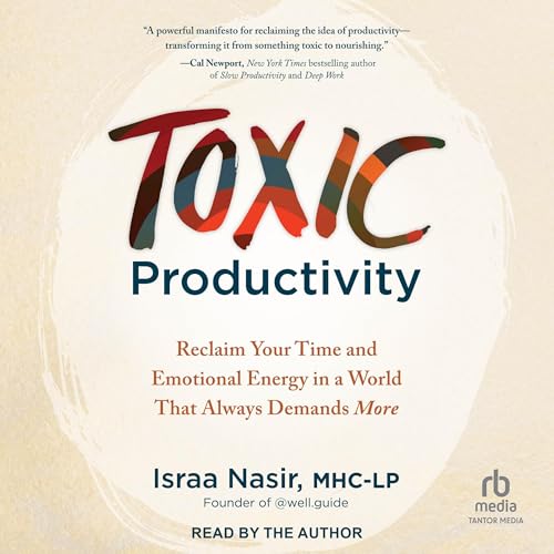 Toxic Productivity by Israa Nasir MHC-LP