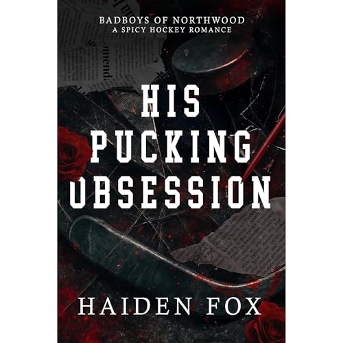 His Pucking Obsession by Haiden Fox