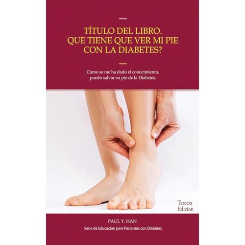 La diabetes y sus pies, Neuropatía diabética, El pie diabético, dolor de pies por diabetes