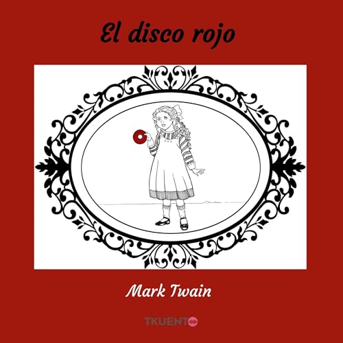 El disco rojo by Mark Twain