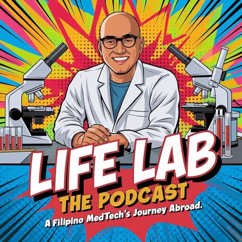 Life Lab: A Filipino MedTech’s Journey Abroad. by Life Lab