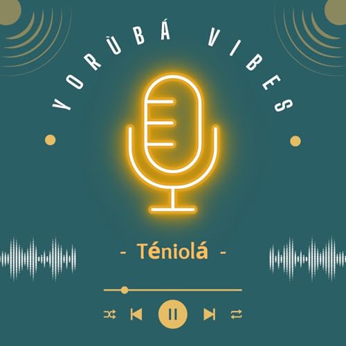 Yorùbá Vibes by Téniolá