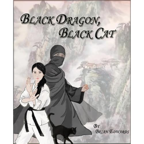 Black Dragon, Black Cat by Brian Edwards