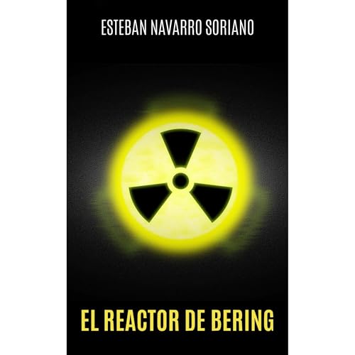 EL REACTOR DE BERING