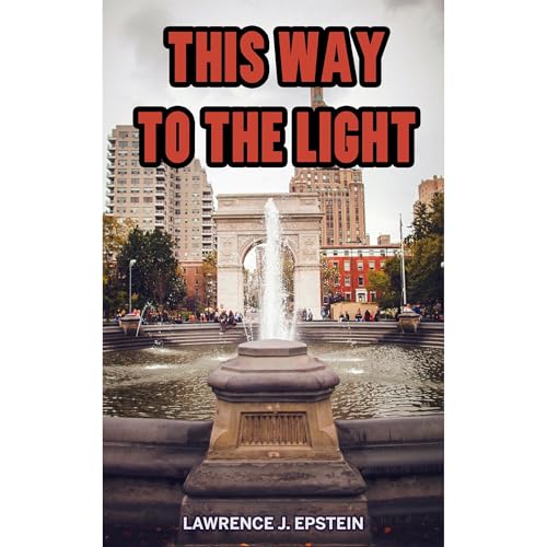 THIS WAY TO THE LIGHT