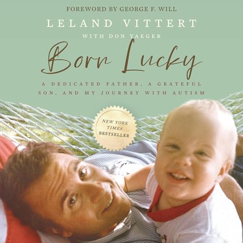 Born Lucky by Leland Vittert