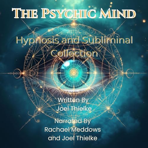 The Psychic Mind Hypnosis and Subliminal Collection