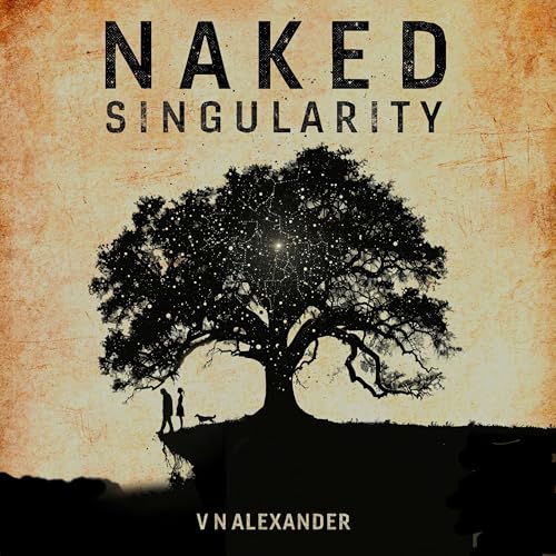 Naked Singularity by V.N. Alexander