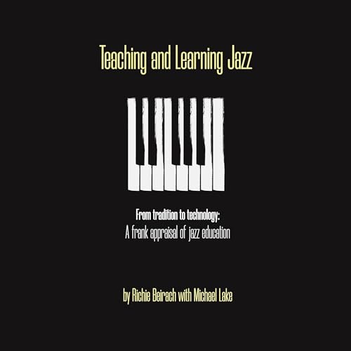 Teaching and Learning Jazz by Richie Beirach