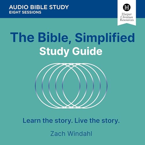 The Bible, Simplified Study: Audio by Zach Windahl