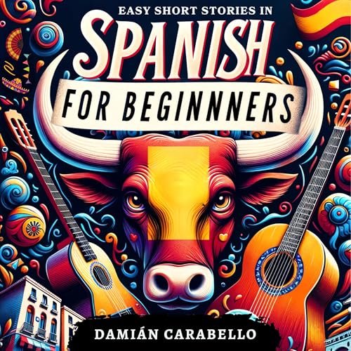 Easy Short Stories in Spanish for Beginners