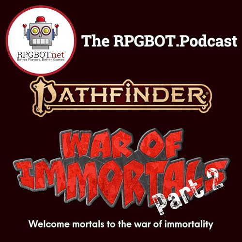 PF2E WAR OF IMMORTALS PART 2 - Welcome Mortals to the War of Immortality by Unknown