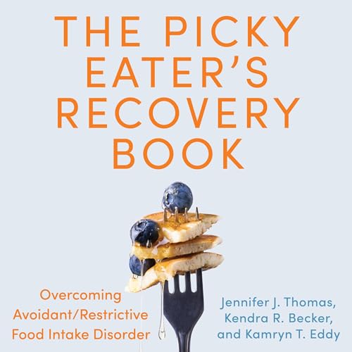 The Picky Eater's Recovery Book by Jennifer J. Thomas
